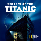 Watch Secrets of the Titanic Season 1 Episode 1 - Secrets of the Titanic Online