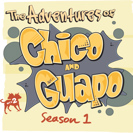 The Adventures of Chico and Guapo Season 1 Episode 7