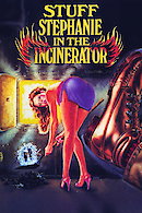 Stuff Stephanie in the Incinerator