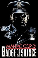 Maniac Cop III: Badge of Silence