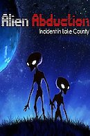 Alien Abduction: Incident in Lake County