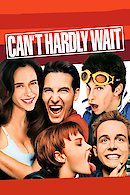 Can't Hardly Wait