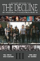 The Decline of Western Civilization III
