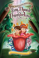 The Adventures of Tom Thumb and Thumbelina