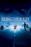 Riding the Bullet