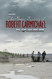 The Great Ecstasy of Robert Carmichael