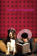 Familiar Strangers