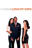 I Think I Love My Wife