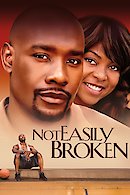 Not Easily Broken