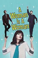 A Woman Is a Woman