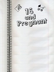 16 and Pregnant