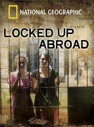Locked Up Abroad