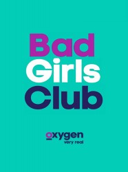 The Bad Girls Club