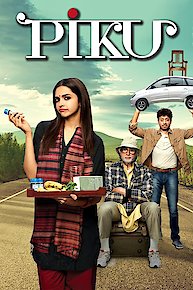 Watch Piku Online - Full Movie from 2015 - Yidio