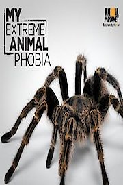 My Extreme Animal Phobia Season 1 Episode 7