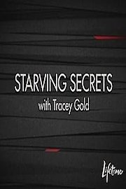 Starving Secrets with Tracey Gold Season 1 Episode 1