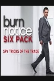Burn Notice Six-Pack: Spy Tricks of the Trade Season 2 Episode 9