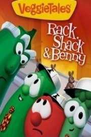 VeggieTales: Rack, Shack and Benny Season 1 Episode 1