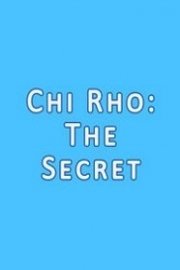 Chi Rho: The Secret Season 1 Episode 20