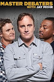 Master Debaters With Jay Mohr Season 1 Episode 8