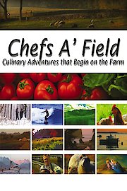 Chefs A'Field Season 1 Episode 24