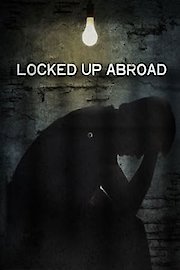 Locked Up Abroad Season 12 Episode 4
