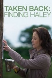 Taken Back: Finding Haley Season 1 Episode 1