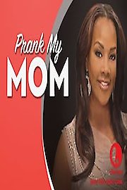 Prank My Mom Season 1 Episode 13