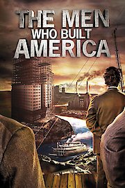 The Men Who Built America Season 1 Episode 0