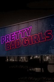 Pretty Bad Girls Season 1 Episode 4