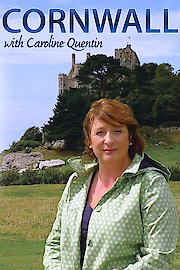 Cornwall with Caroline Quentin Season 1 Episode 1