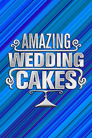 Amazing Wedding Cakes Season 4 Episode 4