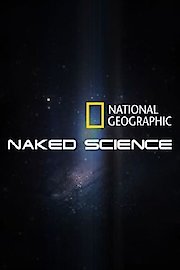 Naked Science Season 3 Episode 13