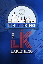 Politicking with Larry King Season 5 Episode 145