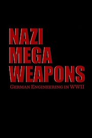 Nazi Mega Weapons Season 5 Episode 1