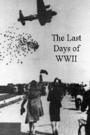 The Last Days Of WWII Season 1 Episode 24