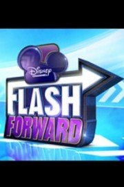 Disney Channel Flash Forward Season 1 Episode 1
