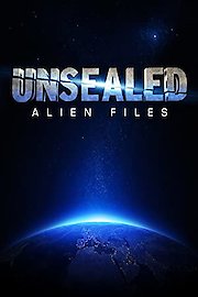 Unsealed: Alien Files Season 4 Episode 10