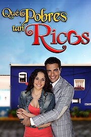 Que Pobres Tan Ricos Season 1 Episode 155