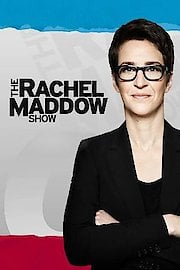 The Rachel Maddow Show Season 13 Episode 96