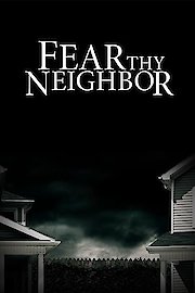 Watch Fear Thy Neighbor Season 9 Episode 5 - Full Frontal Attack Online Now