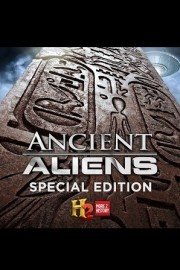 Ancient Aliens: Special Edition Season 1 Episode 4