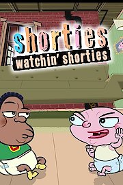 Shorties Watchin' Shorties Season 1 Episode 10
