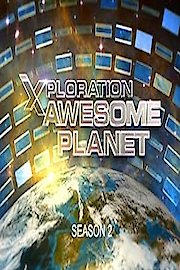 Xploration Awesome Planet Season 5 Episode 5
