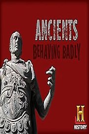 Ancients Behaving Badly Season 1 Episode 7