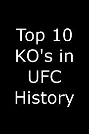 Top 10 KO's in UFC History Season 1 Episode 7