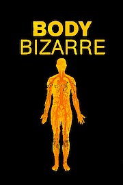 Body Bizarre Season 1 Episode 2