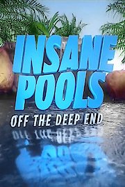 Insane Pools: Off the Deep End Season 3 Episode 2