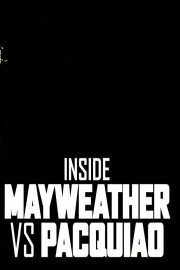 Inside Mayweather vs Pacquiao Season 1 Episode 3