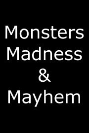Monsters, Madness and Mayhem Season 1 Episode 2